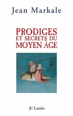 Cover Prodiges et secrets du Moyen-Âge (eBook, ePUB)