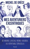 Mes aventuriers excentriques (eBook, ePUB)