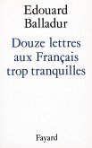 Douze lettres aux Français trop tranquilles (eBook, ePUB)