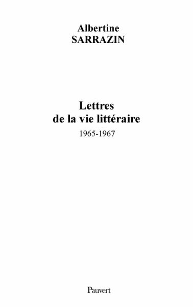 Lettres de la vie littéraire (1965-1967) (eBook, ePUB) Lettres de la vie littéraire (1965-1967) (eBook, ePUB)