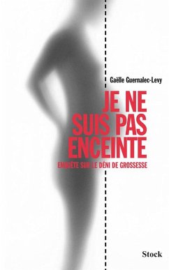 Je ne suis pas enceinte (eBook, ePUB) - Guernalec-Lévy, Gaëlle