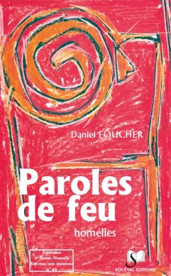 Paroles de feu (eBook, ePUB) - Foucher, Père Daniel