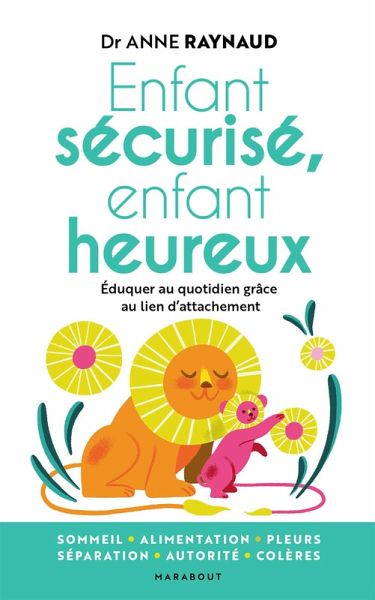 Enfant sécurisé, enfant heureux (eBook, ePUB)