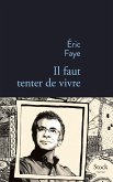 Il faut tenter de vivre (eBook, ePUB) Il faut tenter de vivre (eBook, ePUB)