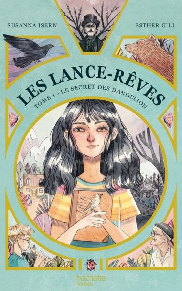 Les Lance-Rêves - tome 1 - Le secret des Dandelion (eBook, ePUB) Les Lance-Rêves - tome 1 - Le secret des Dandelion (eBook, ePUB)