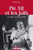 Pie XII et les juifs (eBook, ePUB)
