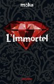 L'immortel (eBook, ePUB) L'immortel (eBook, ePUB)