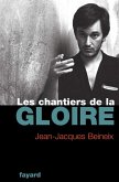 Les Chantiers de la gloire (eBook, ePUB) Les Chantiers de la gloire (eBook, ePUB)