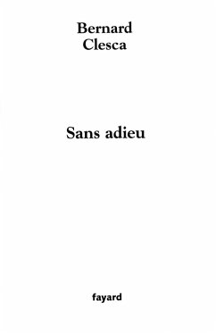 Sans adieu (eBook, ePUB) - Clesca, Bernard