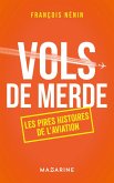 Vols de merde (eBook, ePUB) Vols de merde (eBook, ePUB)