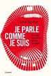 Je parle comme je suis (eBook, ePUB) - Bild 1