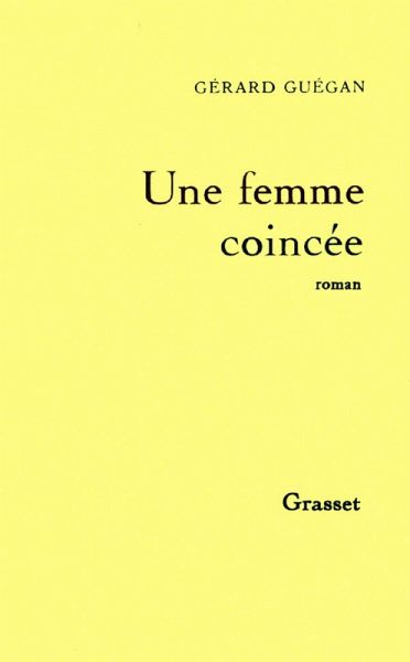 Une femme coincée (eBook, ePUB) Une femme coincée (eBook, ePUB)