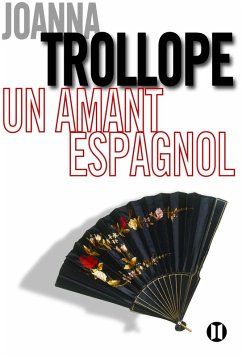 Un amant espagnol (eBook, ePUB) - Trollope, Joanna