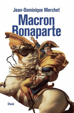 Macron - Bonaparte (eBook, ePUB) - Merchet, Jean-Dominique