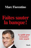 Faites sauter la banque ! (eBook, ePUB) Faites sauter la banque ! (eBook, ePUB)