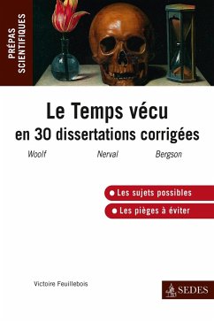 Le temps vécu en trente dissertations corrigées (eBook, ePUB) - Feuillebois, Victoire