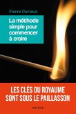 La méthode simple pour commencer à croire (eBook, ePUB) La méthode simple pour commencer à croire (eBook, ePUB)