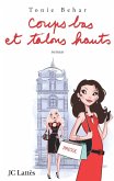 Coups bas et talons hauts (eBook, ePUB)