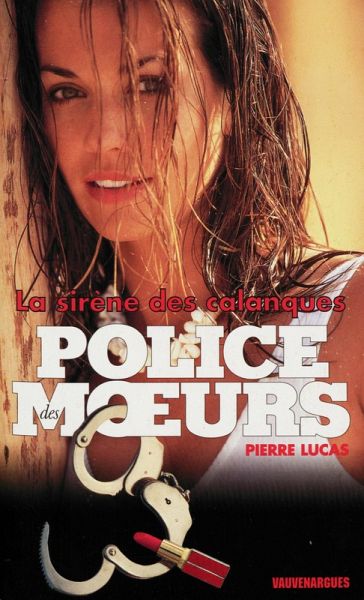 Police des moeurs n°133 La Sirène des calanques (eBook, ePUB) Police des moeurs n°133 La Sirène des calanques (eBook, ePUB)