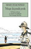 Trilogie du paradis perdu (eBook, ePUB) Trilogie du paradis perdu (eBook, ePUB)