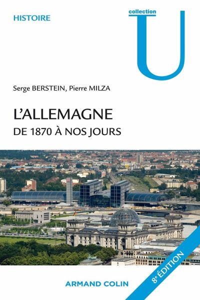 L'Allemagne de 1870 à nos jours (eBook, ePUB) L'Allemagne de 1870 à nos jours (eBook, ePUB)