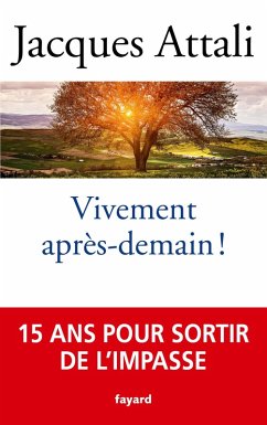 Vivement après-demain (eBook, ePUB) - Attali, Jacques