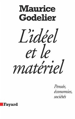 L'Idéel et le matériel (eBook, ePUB) - Godelier, Maurice