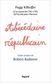 Abécédaire républicain (eBook, ePUB) Abécédaire républicain (eBook, ePUB)