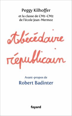 Abécédaire républicain (eBook, ePUB) - Kilhoffer, Peggy