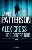 Alex Cross, seul contre tous (eBook, ePUB)