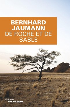 De roche et de sable (eBook, ePUB) - Jaumann, Bernhard
