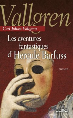 Les aventures fantastiques d'Hercule Barfuss (eBook, ePUB) - Vallgren, Carl-Johan