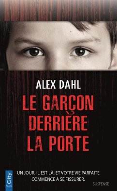 Le garçon derrière la porte (eBook, ePUB) - Dahl, Alex