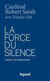La Force du silence (eBook, ePUB)