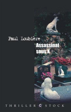 Assassinat sous X (eBook, ePUB) - Loubière, Paul