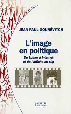 L'image en politique (eBook, ePUB) - Gourévitch, Jean-Paul