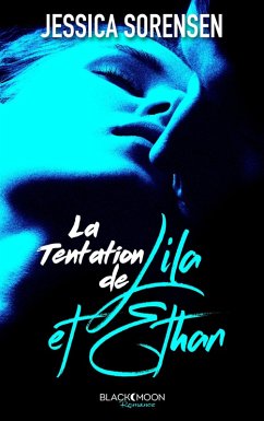 La tentation de Lila et Ethan (eBook, ePUB) - Sorensen, Jessica