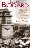 Monsieur le Consul - Le fils du Consul - Anne Marie (eBook, ePUB)