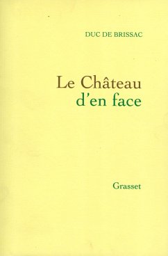Le château d'en face (eBook, ePUB) - de Brissac, Duc