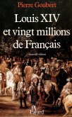 Louis XIV et vingt millions de Français (eBook, ePUB) Louis XIV et vingt millions de Français (eBook, ePUB)