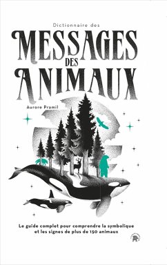 Cover Dictionnaire des messages des animaux (eBook, ePUB)