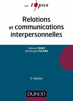 Relations et communications interpersonnelles - 3e éd (eBook, ePUB) - Marc, Edmond; Picard, Dominique; Fischer, Gustave-Nicolas