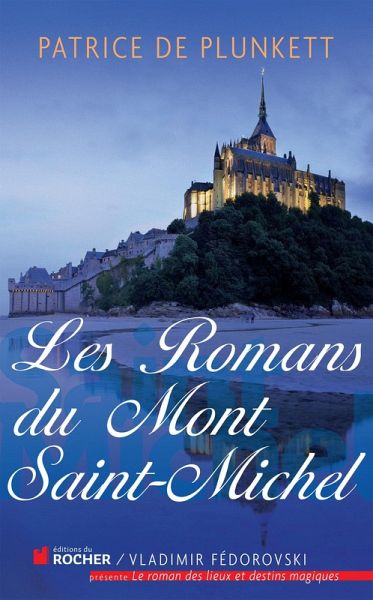 Les romans du Mont Saint-Michel (eBook, ePUB)