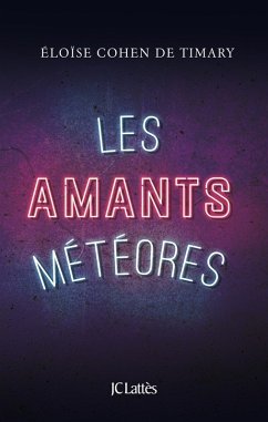 Les amants météores (eBook, ePUB) - Cohen de Timary, Éloïse