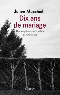 Dix ans de mariage (eBook, ePUB) - Mucchielli, Julien