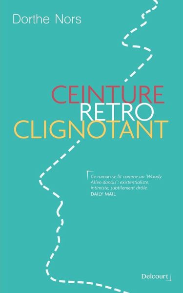 Ceinture, rétro, clignotant (eBook, ePUB) Ceinture, rétro, clignotant (eBook, ePUB)