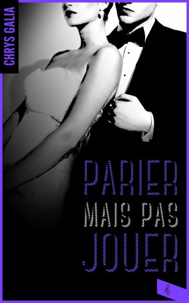 Parier mais pas jouer 4 (eBook, ePUB) Parier mais pas jouer 4 (eBook, ePUB)