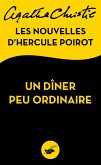 Un dîner peu ordinaire (eBook, ePUB) Un dîner peu ordinaire (eBook, ePUB)