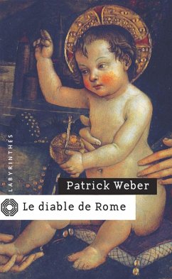 Le diable de Rome (eBook, ePUB) - Weber, Patrick