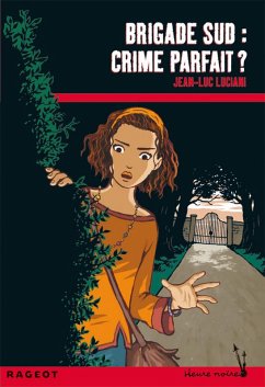 Brigade Sud : Crime parfait ? (eBook, ePUB) - Luciani, Jean-Luc